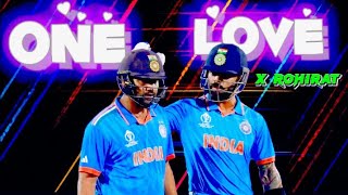 ONE LOVE X ROHIRAT ROKO  NEW WHATSAPP STATUS  ROHIT SHARMA amp VIRAT KOHLI 🔥❤️ [upl. by Nidnarb]