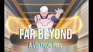 FAR BEYOND  Voltron PMV [upl. by Adanar]