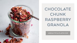 CHOCOLATE CHUNK RASPBERRY GRANOLA  How to Make Gluten Free Granola [upl. by Ludwigg]