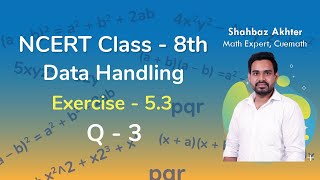 Class 8 Chapter 5 Ex 53 Q 3 Data Handling Maths NCERT CBSE [upl. by Irb]