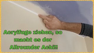 Acrylfuge ziehen so macht es der Allrounder Achi [upl. by Nerat288]