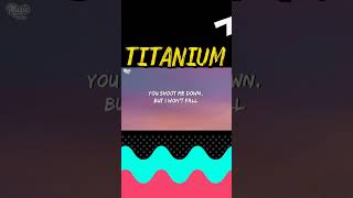 Titanium  David Guetta amp Sia  Shorts  Lyrics [upl. by Reniar]