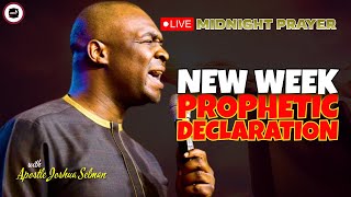 NEW WEEK PROPHETIC DECLARATIONS  MIDNIGHT PRAYERS   APOSTLE JOSHUA SELMAN [upl. by Ardnekat]