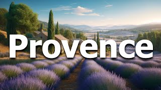 Provence France 13 BEST Things To Do In 2024 Travel Guide [upl. by Carny]