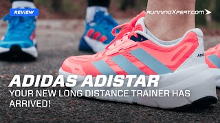 Adidas Adistar Review  Your new longdistance trainer has arrived [upl. by Milzie]