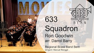 633 Squadron Ron Goodwin arr Darrol Barry  Regional Brass Band Bern [upl. by Ashlie]