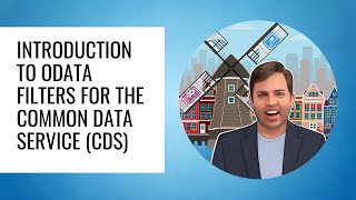 Introduction to OData filters for the Common Data Service CDS [upl. by Kimmel]