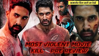 Kill 2024  First Show  Most Violent Movie Upcoming film  Indian Action [upl. by Treva]