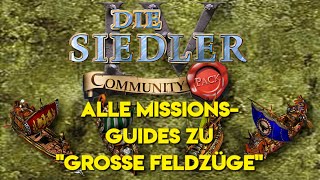 Alle Missionsguides zu den Die Siedler IV Große Feldzüge Kampagnen [upl. by Kawai698]