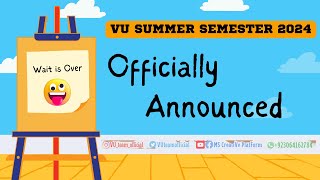 VU Summer Semester 2024  Virtual University Summer Semester Rules 2024  Imp Dates amp Guidelines [upl. by Haig90]