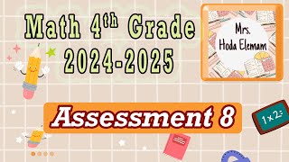 Assessment 8 Math Grade 4 First Term 2025 [upl. by Hillell]