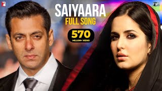 Saiyaara Full Song  Ek Tha Tiger  Salman Khan Katrina Kaif  Slowed Reverb [upl. by Tarabar]