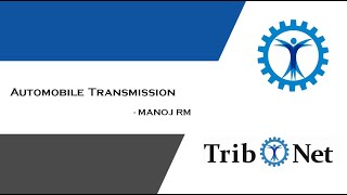 Tribology of Autombile Transmission [upl. by Ennoitna]