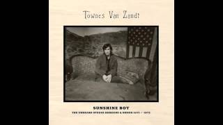 Townes Van Zandt  Highway Kind Sunshine Sessions [upl. by Ynafetse589]