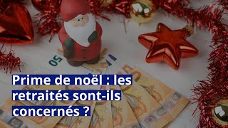 Prime de noël  les retraités sontils concernés [upl. by Rashida]