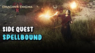 Spellbound Quest  Gathering Five Real Grimoires  Dragons Dogma 2 [upl. by Nosinned]