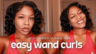 My Easy Wand Curls on Heat Trained Natural Hair [upl. by Jaddo946]