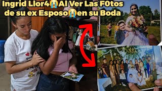 🔴Dios Mio😱Ingrid Romp3 en Ll4nt0s😭Al Ver Fotos de su BOD4 Con su Ex Esposo en Casa De Sheny [upl. by Piero17]