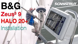 Scanstrut For Your Sailing  BampG Halo 20 and Zeus³ 9 Installation [upl. by Lodnar]