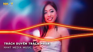 Trách Duyên Trách Phận Remix  Cắt Đôi Nỗi Sầu Remix  Anh Buông Tay Cắt Đôi Nỗi Sầu Remix 2023 [upl. by Everrs497]