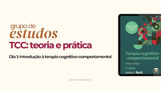 Introdução à terapia cognitivocomportamental  GE de TCC [upl. by Ellemrac]