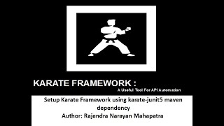 Setup Karate Framework using karatejunit5 maven dependency [upl. by Louls]