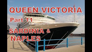 Cunard Queen Victoria Cruise 2017 Princess Grill Part 11 Sardinia amp Naples [upl. by Faden]