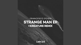 Strange Man Kreature Remix [upl. by Sibell]