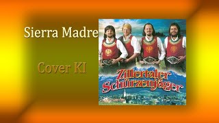 Schürzenjäger  Sierra Madre  Coverversion KI 2 [upl. by Colette738]