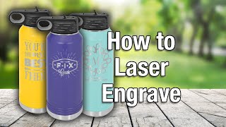 How To Laser Engrave 32 oz Polar Camel Water Bottles [upl. by Htebaile]