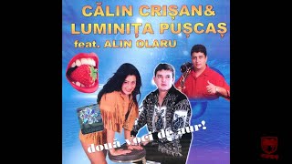 Calin Crisan amp Luminita Puscas  Sarutama peste tot [upl. by Roy590]