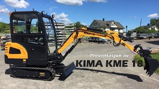 Presentasjon av Kima KME 18 Minigraver  1800 kg  14 kW KUBOTA motor [upl. by Aihsercal369]