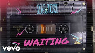 Majozi  Waiting Audio [upl. by Boff]