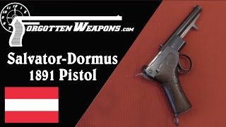 1891 SalvatorDormus The First Automatic Pistol [upl. by Alemaj]