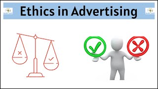 No34  Ethics in Advertising  Meaning  Principles  with example [upl. by Nissa579]