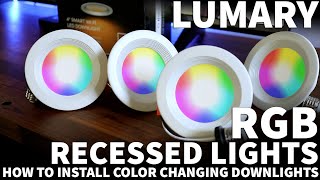 Lumary Smart RGB Recessed Downlight  Install LED Recessed Lights  Color Changing Recessed Light [upl. by Shaina]