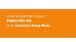 How to put the Canon PIXMA PRO10S in to Cableless Setup Mode [upl. by Gnauq605]