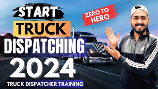 How to Start Truck Dispatching in 2024  Complete Truck Dispatcher Training [upl. by Nyleda]