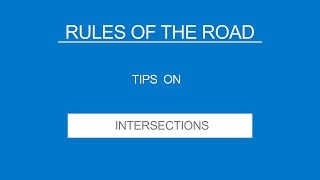 7  INTERSECTIONS  Rules of the Road  Useful Tips [upl. by Anazus]