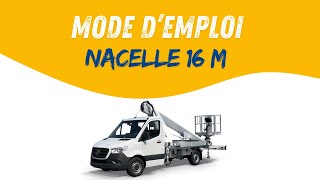 Mode demploi  Nacelle 16m [upl. by Nuahsor]