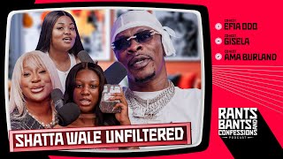 Fake Life in the Industry Featuring Shatta Wale  The Rants Bants and Confessions Podcast EP11 🇬🇭 [upl. by Hilton915]