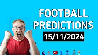 Football Predictions For Today 1511202425 Free amp Correct Football Predictions [upl. by Mckenzie724]