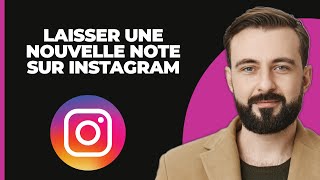 Comment Laisser Une Nouvelle Note Sur Instagram [upl. by Simetra]