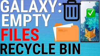 How To Empty Files Recycle Bin On Samsung Galaxy [upl. by Tala]