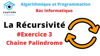 Bac informatique  La Récursivité  Exercice 3  Chaine palindrome Algorithmique et Programmation [upl. by Dor826]