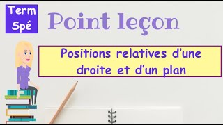 Point leçon  Positions relatives dun droite et dun plan [upl. by Pelson]