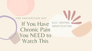 Understanding Central Sensitization and Chronic Pain The Basics [upl. by Herv]