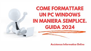 Come FORMATTARE un PC WINDOWS Guida 2024 Sub ItaEngFra [upl. by Oberon860]