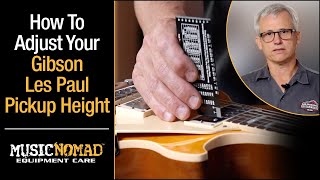 How to Adjust set Your Pickup Height on Your GIBSON LES PAUL [upl. by Langille]