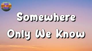 🎵 Keane  Somewhere Only We Know  One Direction Olivia Rodrigo Adele Mix Lyrics [upl. by Mossman]